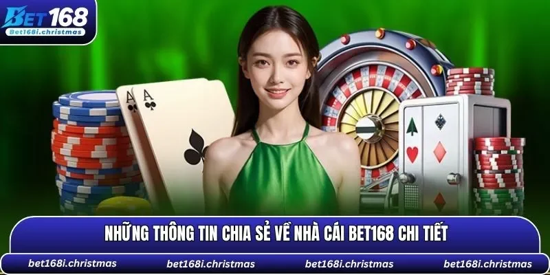 Những thông tin chia sẻ về nhà cái BET168 chi tiết