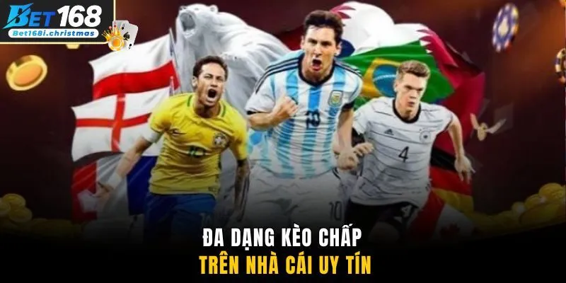 Đa dạng kèo chấp trên nhà cái uy tín