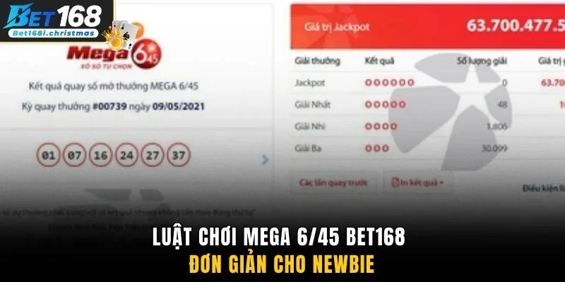 Luật chơi Mega 6/45 Bet168 đơn giản cho newbie